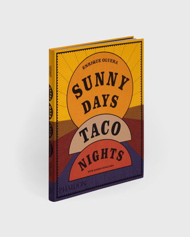 Kirja ja lehti Phaidon Sunny Days, Taco Nights Cookbook by Enrique Olvera Keltainen | 9781838669881, 2